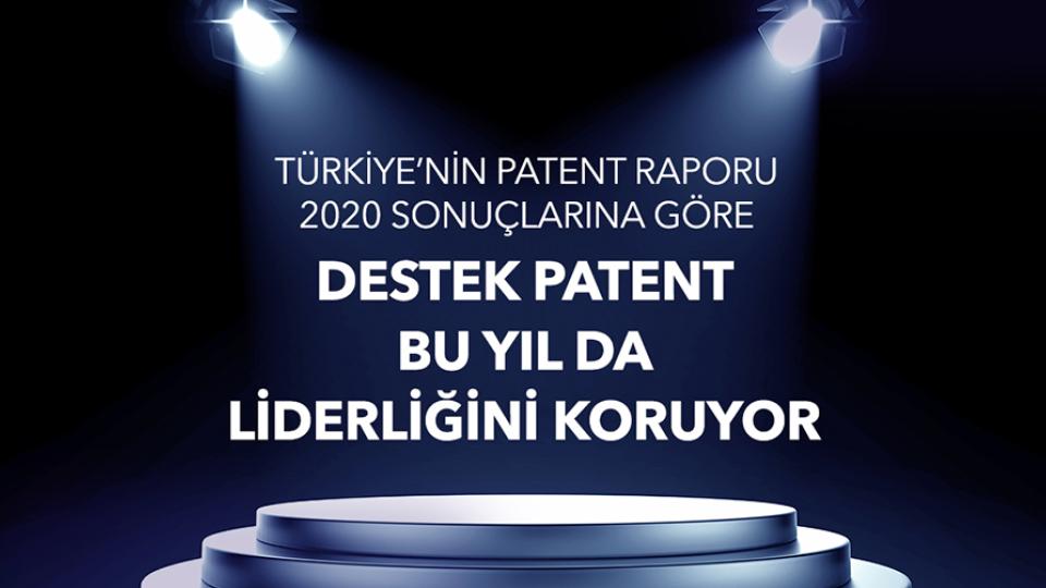 Destek Patent Bu Yılda Liderliğini Koruyor