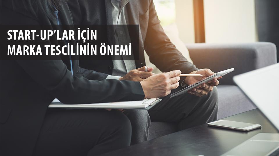 Start-Up'lar İçin Marka Tescilinin Önemi