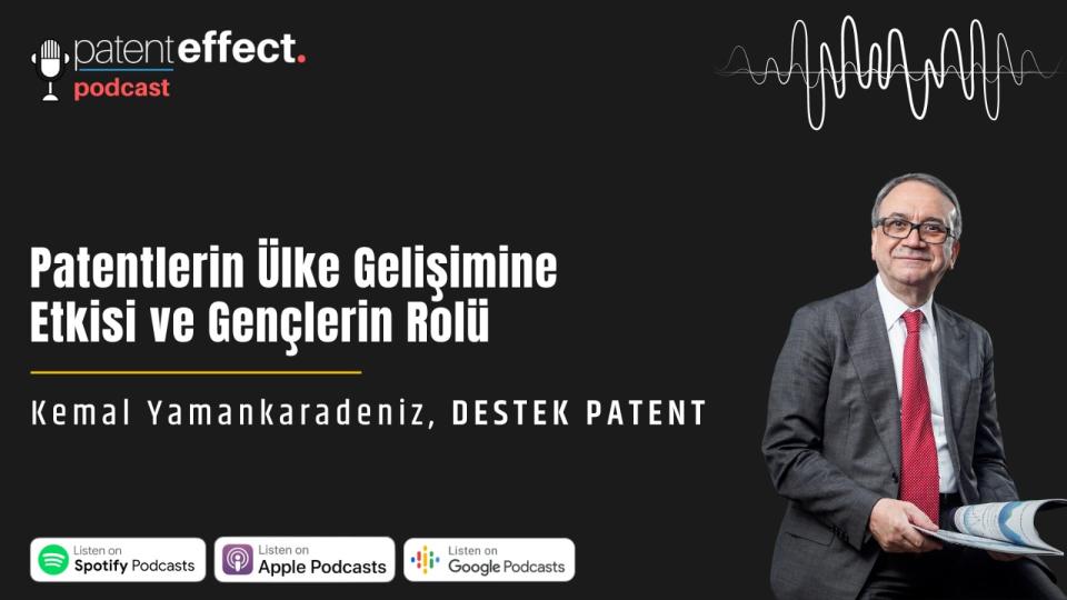 Podcast: Patentlerin Ülke Gelişimine Etkisi ve Gençlerin Rolü